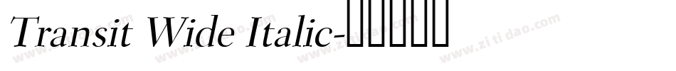 Transit Wide Italic字体转换